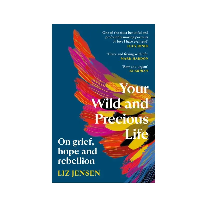 Your wild and precious life
