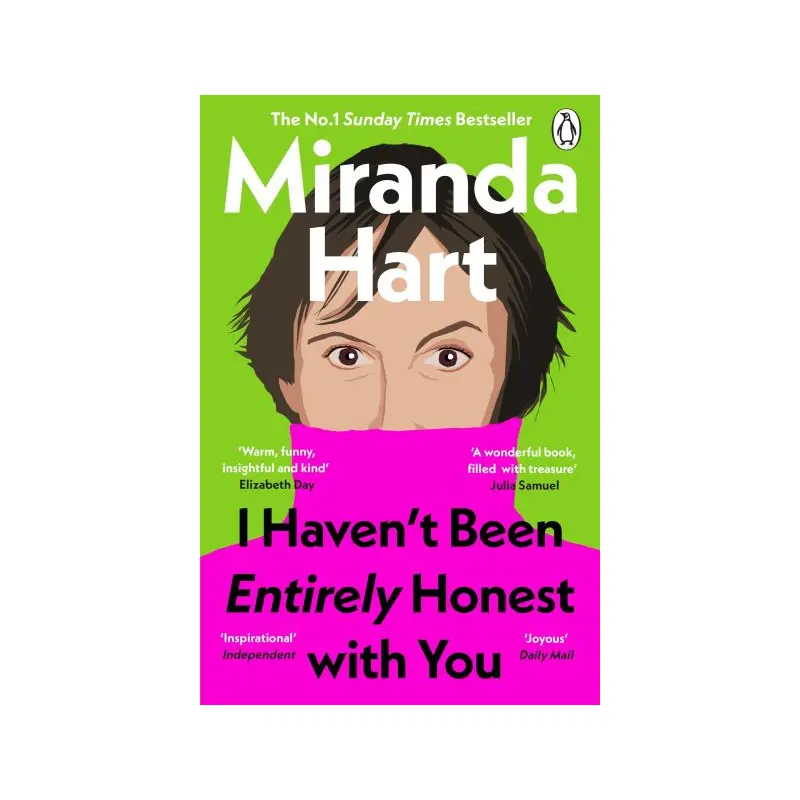 I Haven't Been Entirely Honest With You