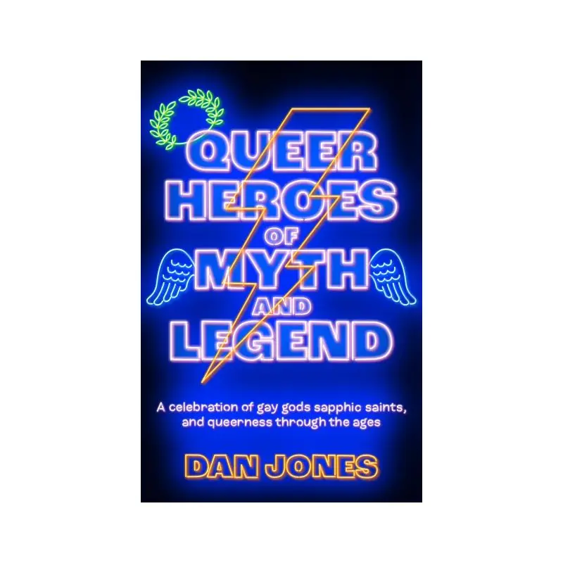 Queer heroes of myth and legend