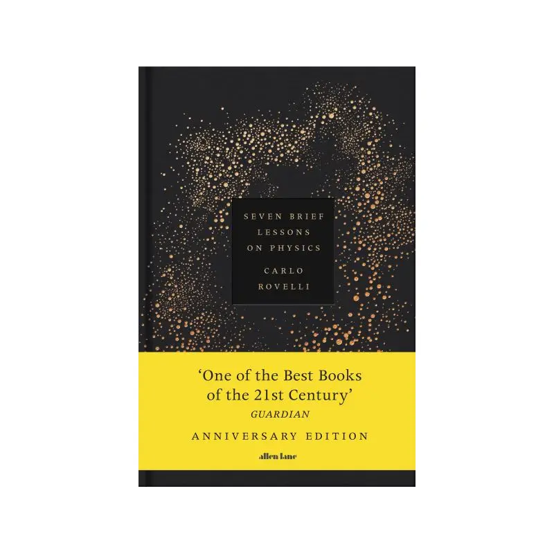 Seven Brief Lessons on Physics