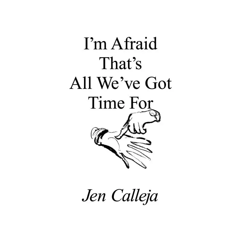 I'm Afraid That's All We've Got Time for