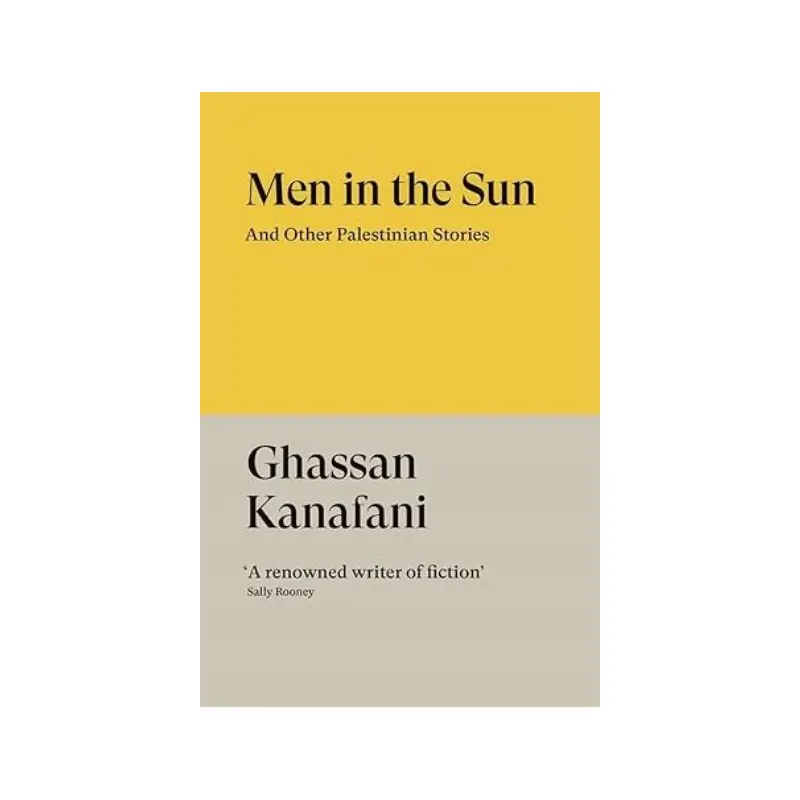 Men in the Sun and Other Palestinian Stories