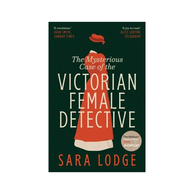 The Mysterious Case of the Victorian Female Detective