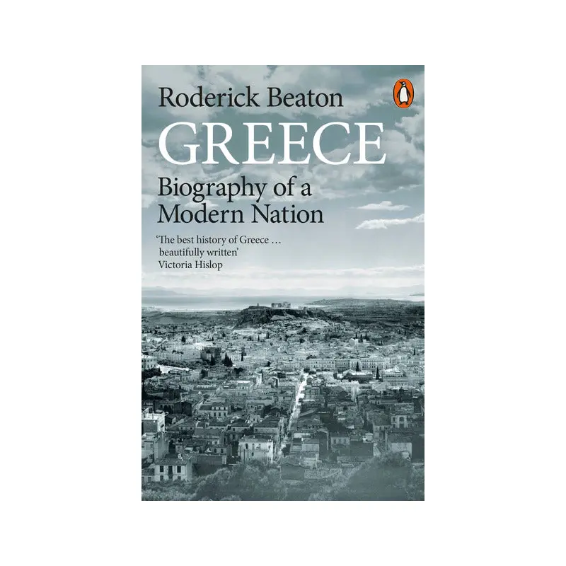 Greece: Biography of a Modern Nation
