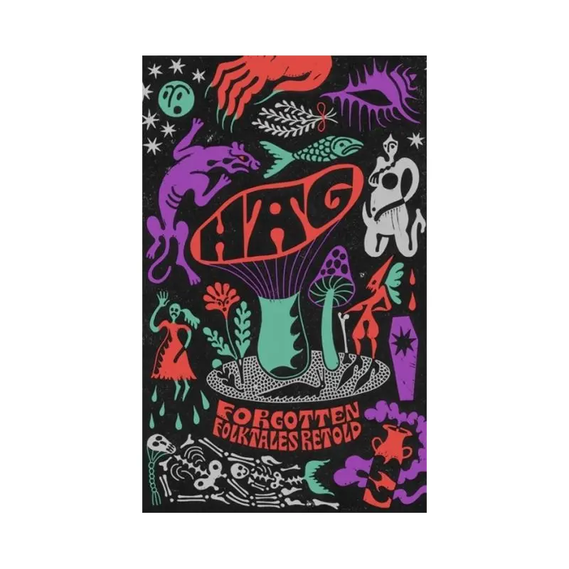 Hag: Forgotten Folktales Retold