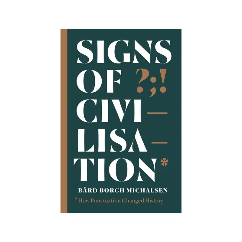 Signs of Civilisation: How punctuation changed history