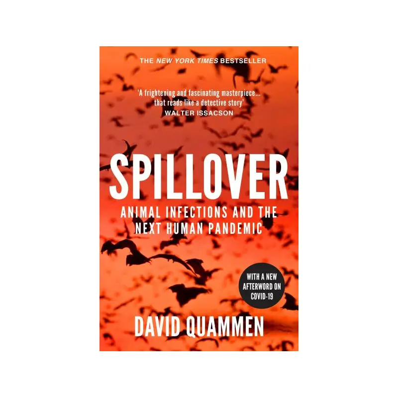 Spillover: the powerful, prescient book that predicted the Covid-19 coronavirus