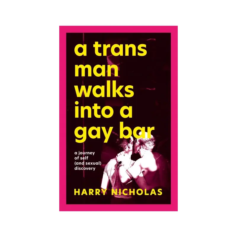 A Trans Man Walks Into a Gay Bar