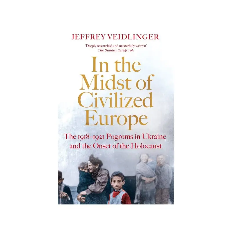 In the Midst of Civilized Europe