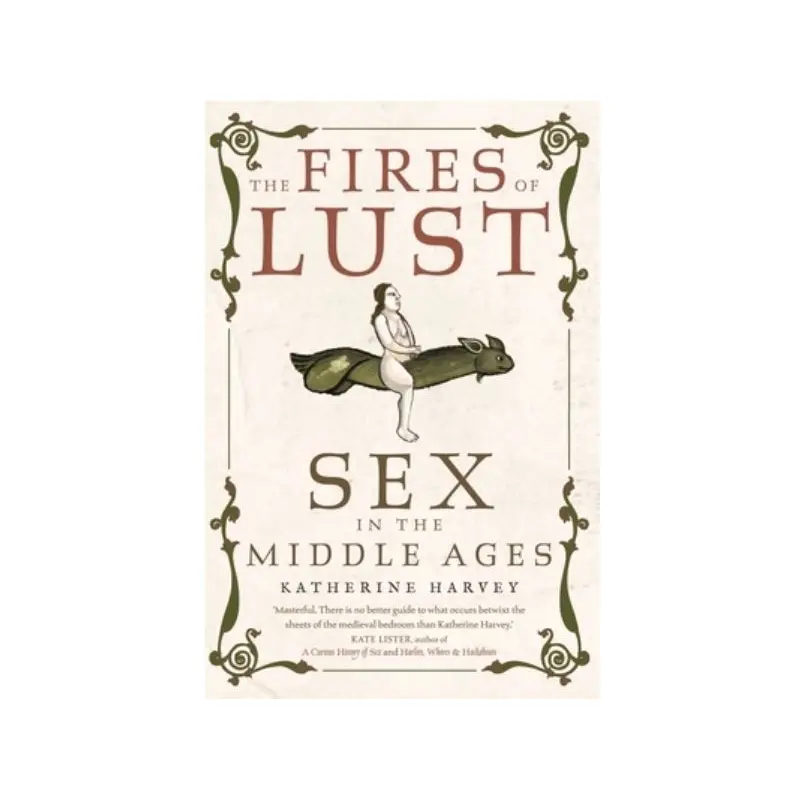 The Fires of Lust