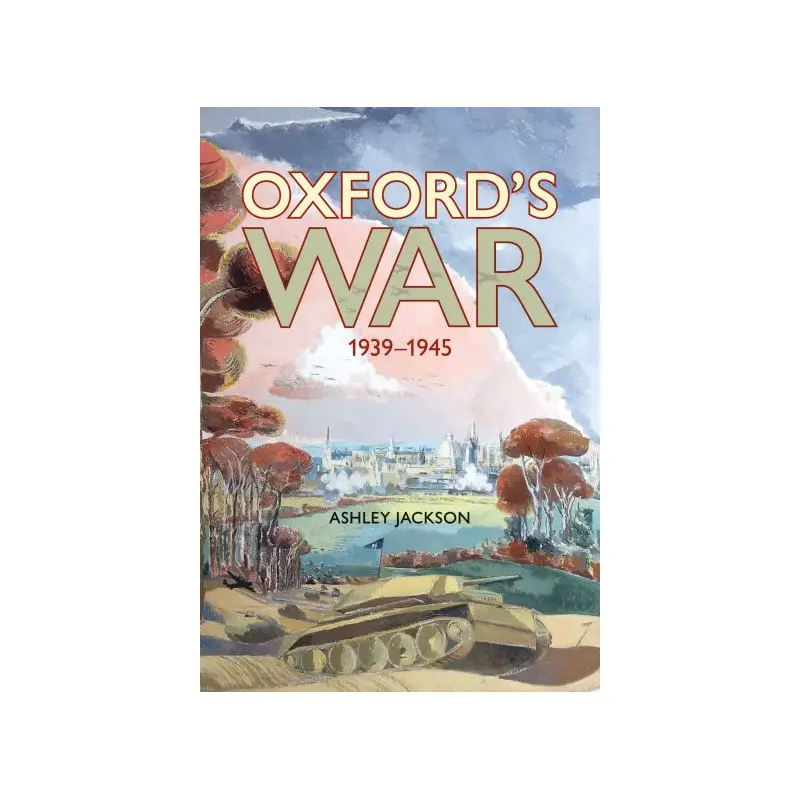 Oxford's war 1939-1945