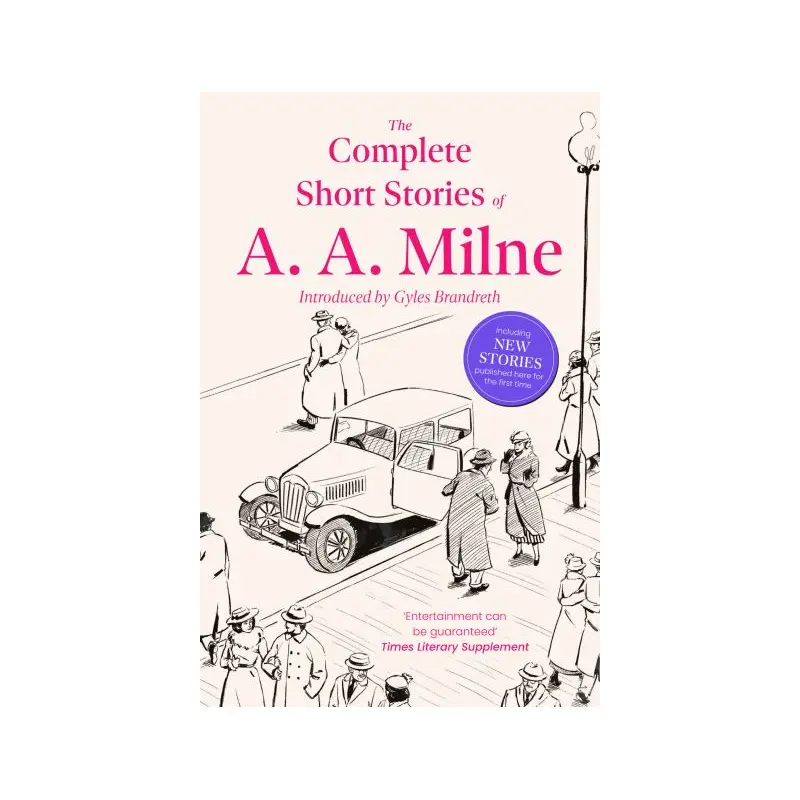 The complete short stories of A.A. Milne