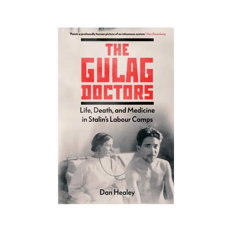 The Gulag Doctors