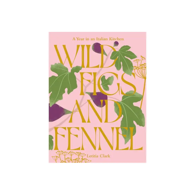 Wild figs and fennel