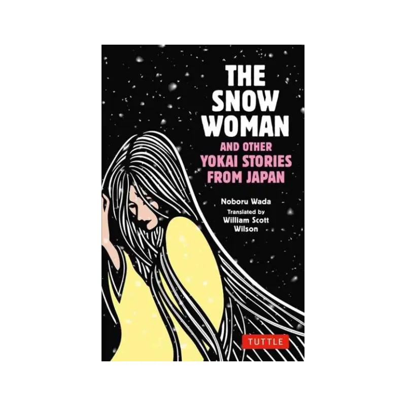 Snow Woman and Other Yokai Stories from Japan, The