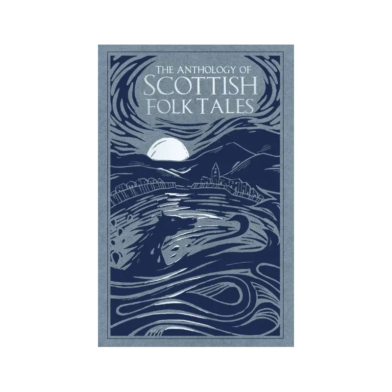 Anthology Of Scottish Folk Tales