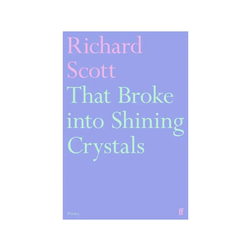 That broke into shining crystals