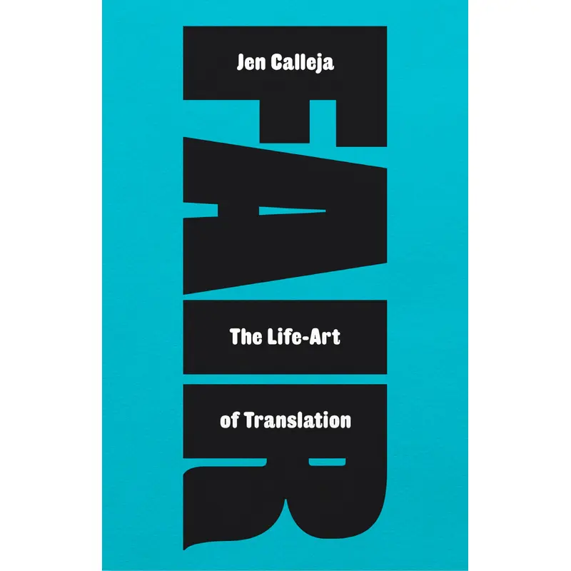 Fair: The Life-Art of Translation, by Jen Calleja (Standard Edition)