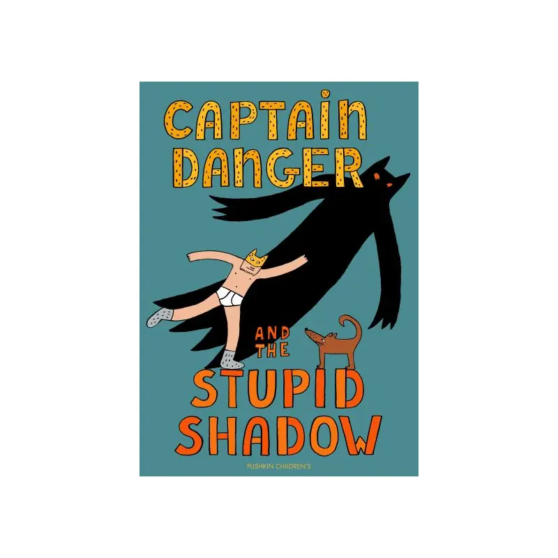 Captain Danger and the Stupid Shadow