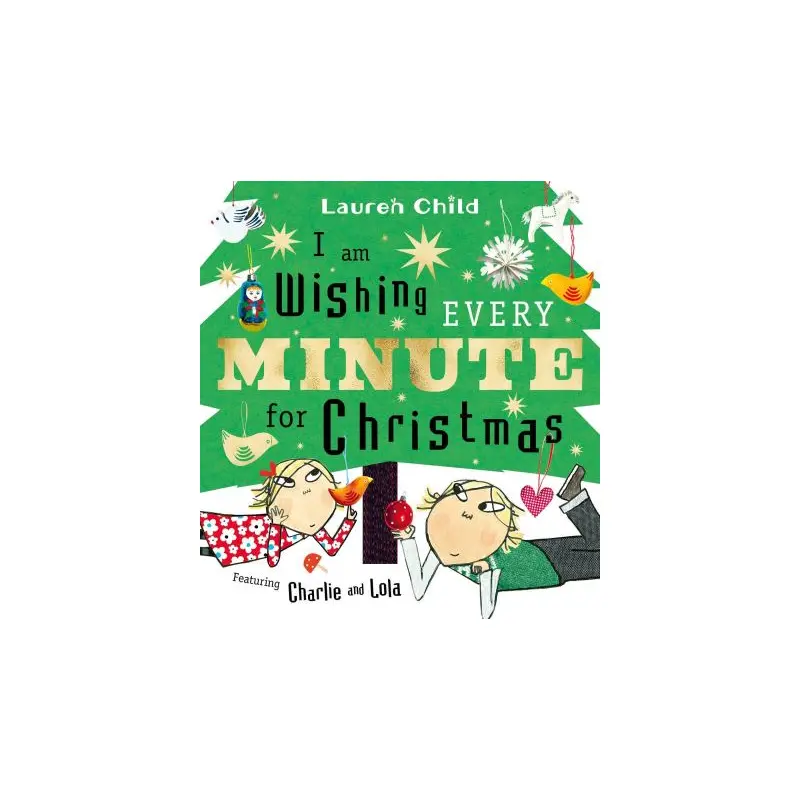 I Am Wishing Every Minute for Christmas