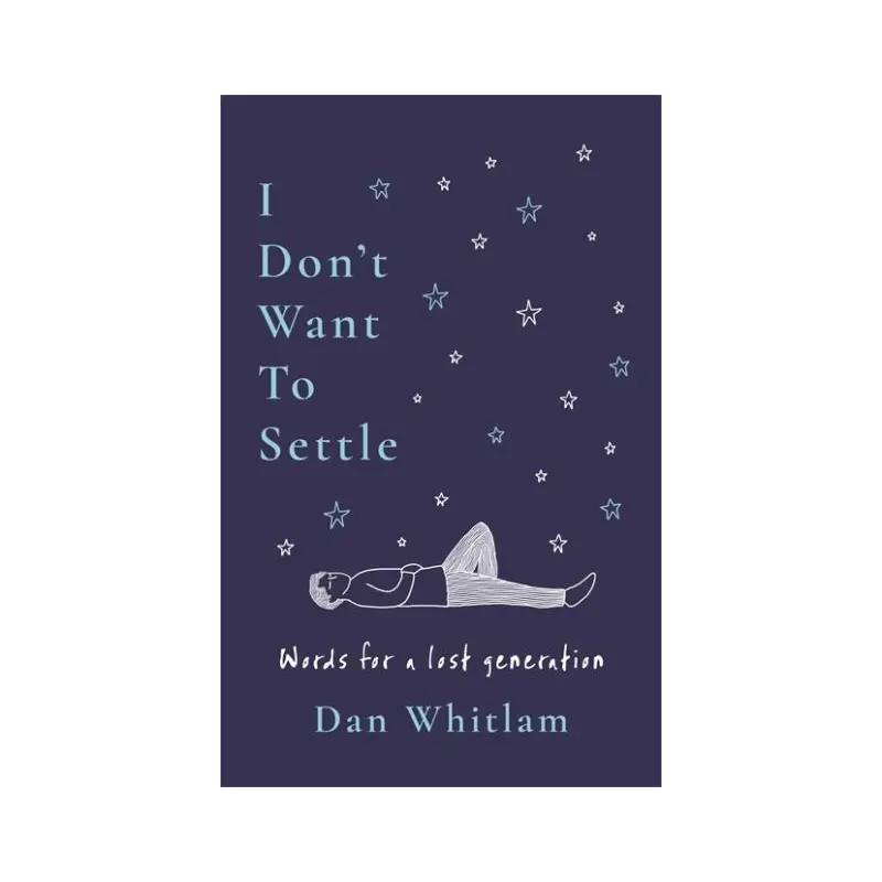 I Don't Want to Settle