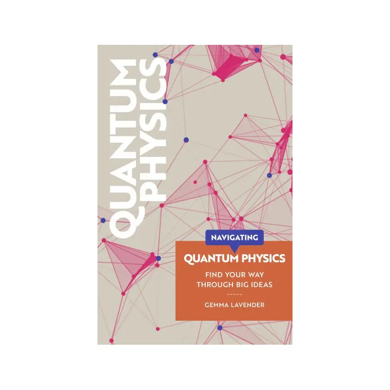 Navigating Quantum Physics