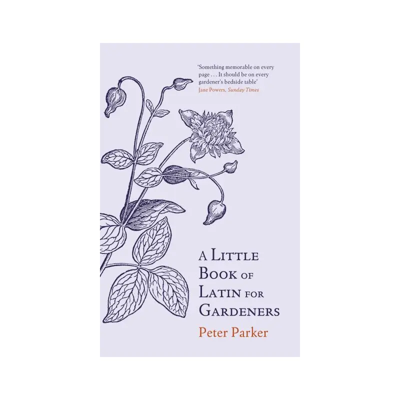 A Little Book of Latin for Gardeners