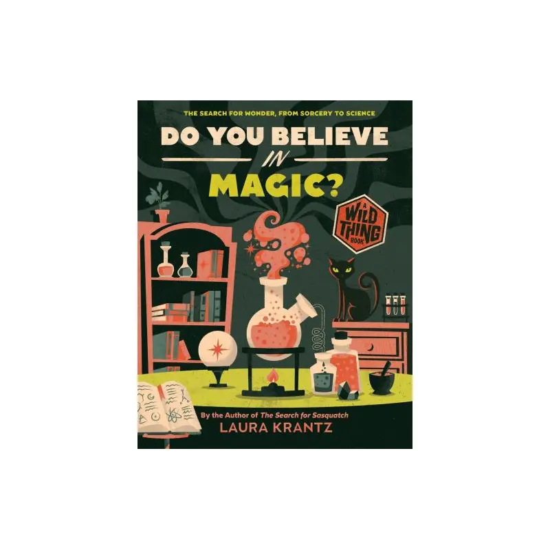 Do You Believe In Magic? (A Wild Thing Book)