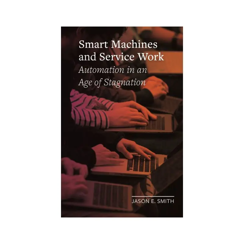 Smart Machines and Service Work