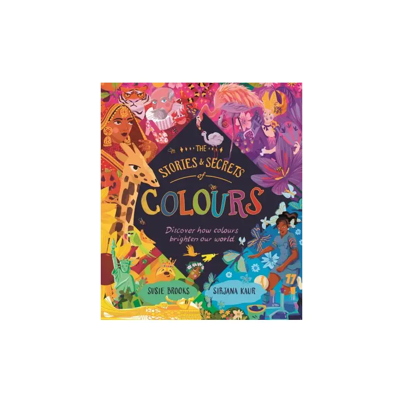The Stories and Secrets of Colours