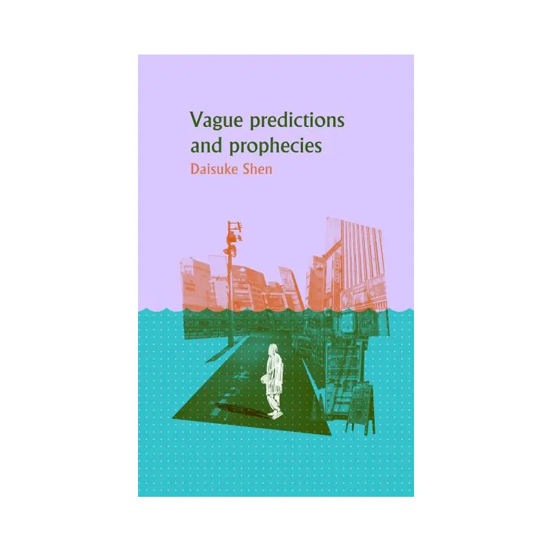 Vague Predictions & Prophecies
