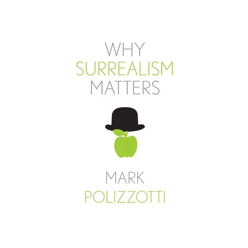 Why Surrealism Matters