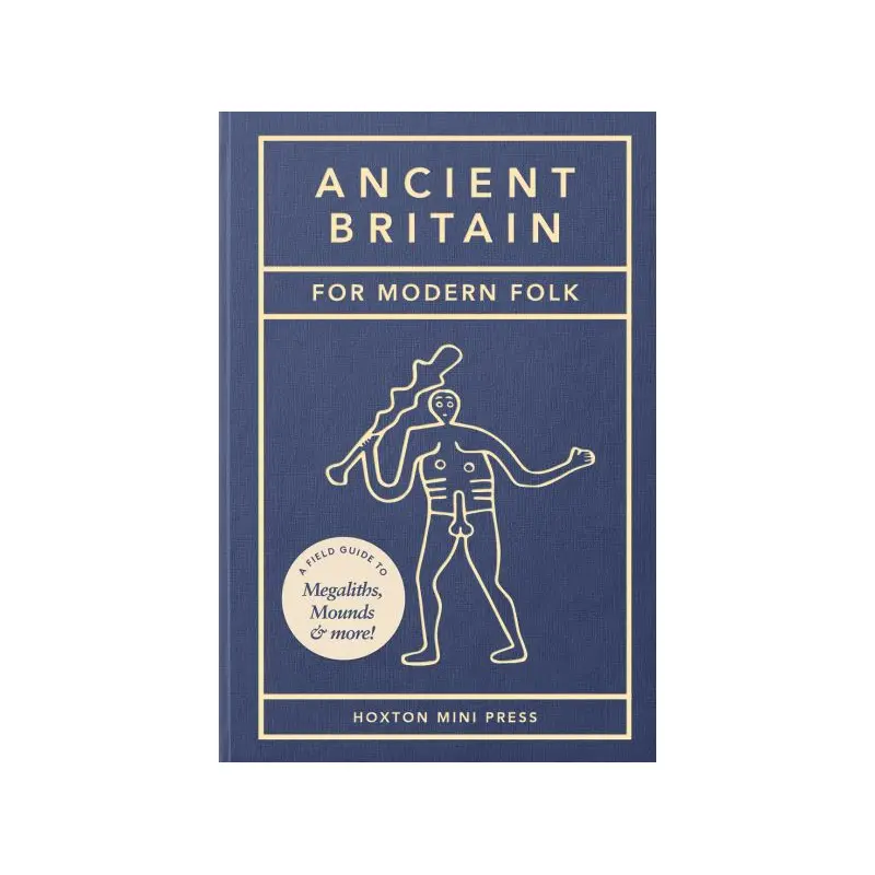 Ancient Britain for Modern Folk