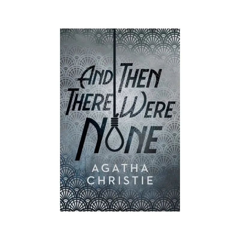 And Then There Were None