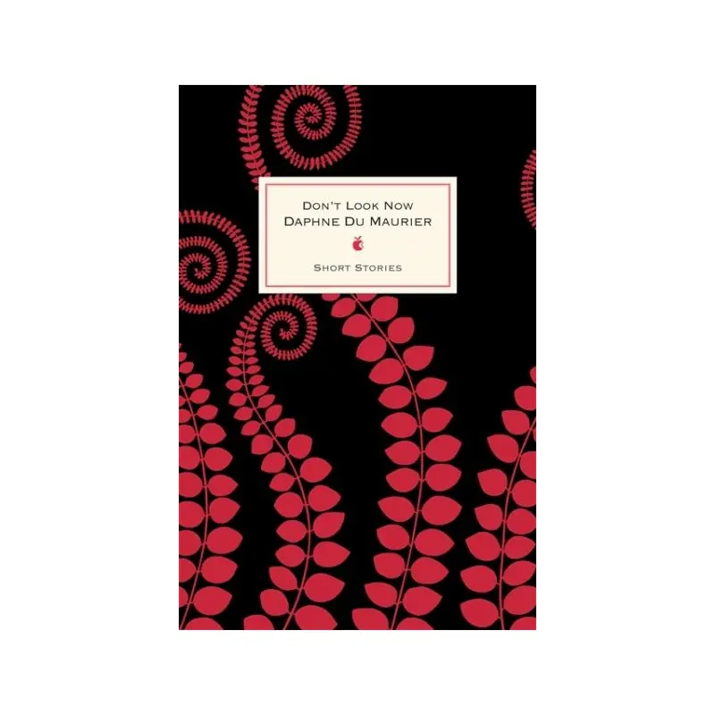 Don't Look Now And Other Stories