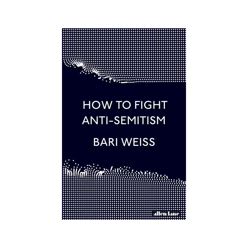 How to Fight Anti Semitism