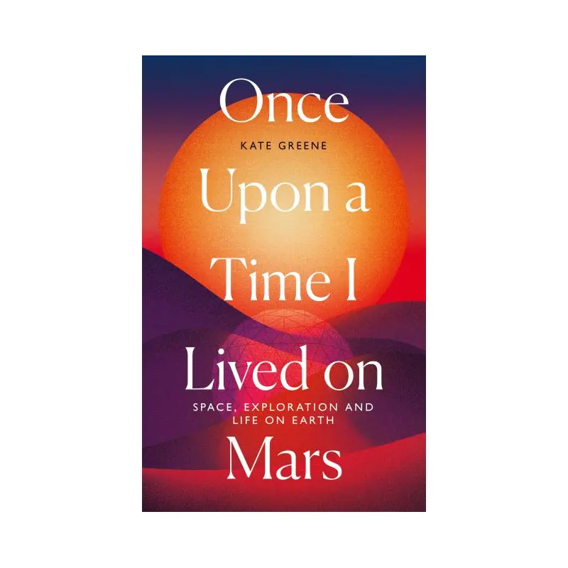 Once upon a time I lived on Mars