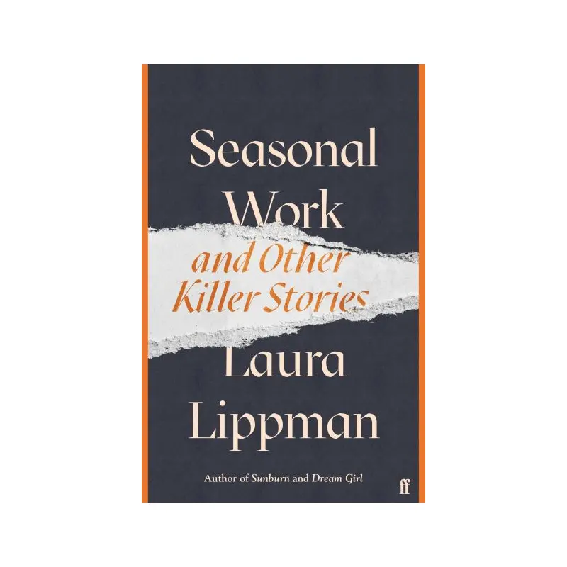 Seasonal Work and Other Killer Stories