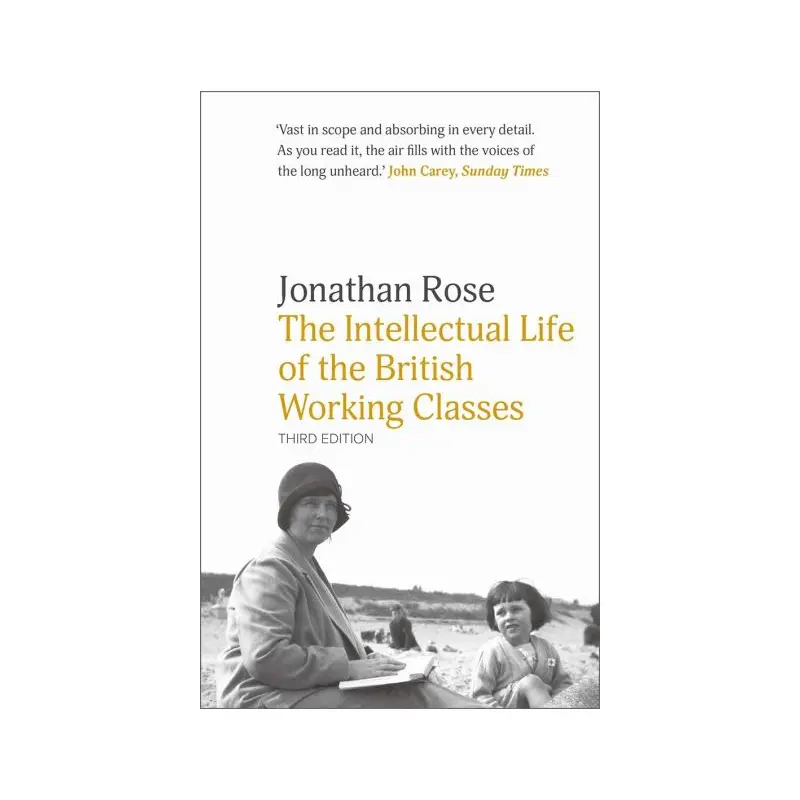 The Intellectual Life of the British Working Classes