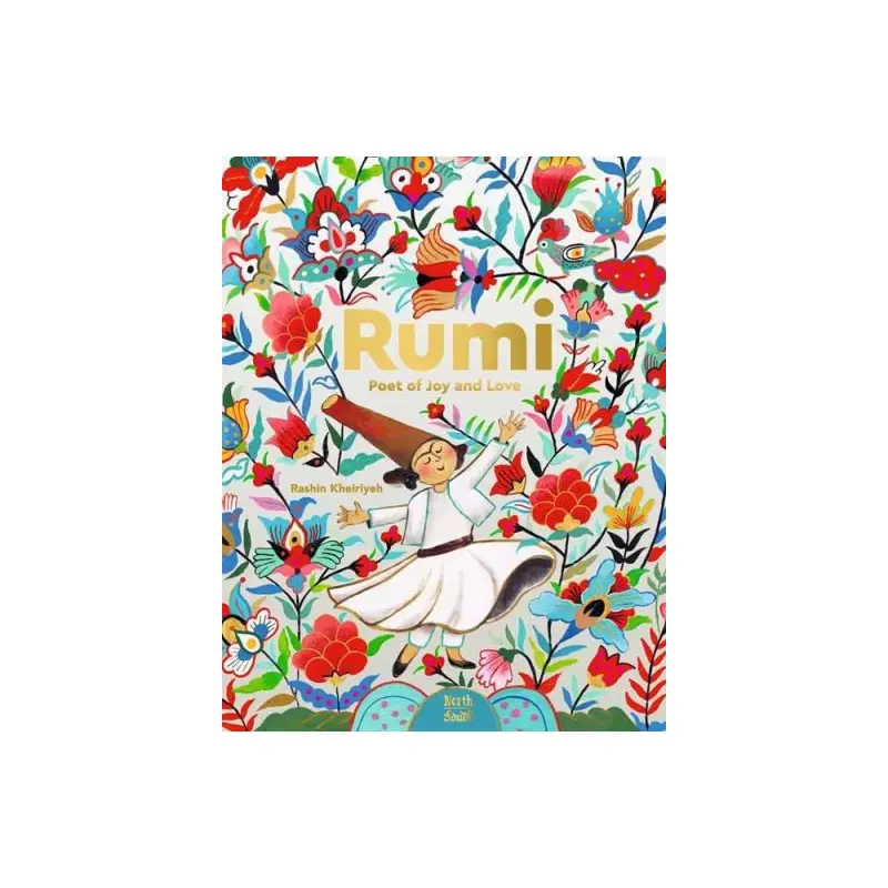 Rumi-Poet of Joy and Love