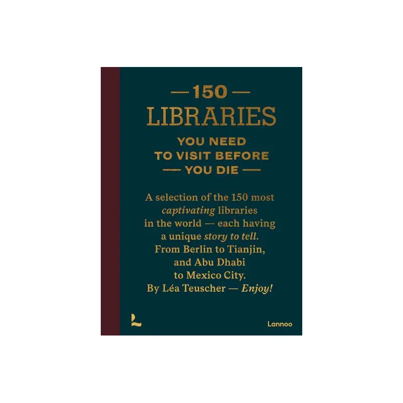 150 Libraries You Need to Visit Before You Die