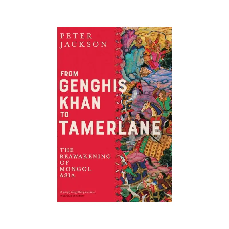 From Genghis Khan to Tamerlane