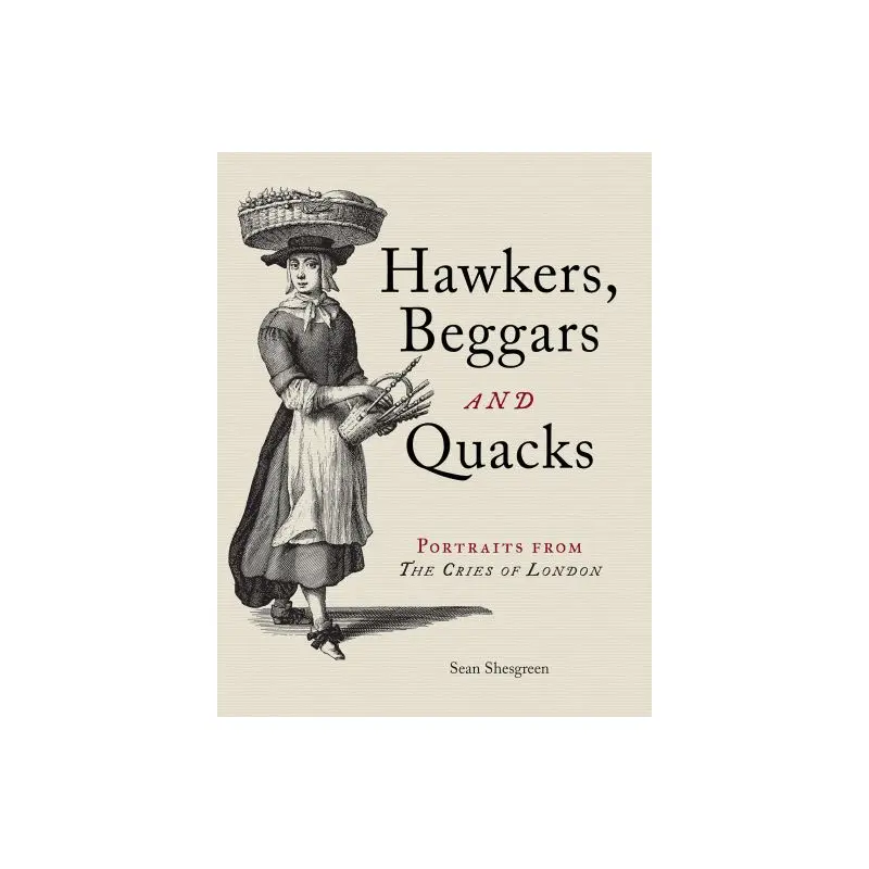 Hawkers, Beggars and Quacks