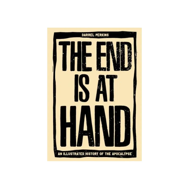 The End Is At Hand