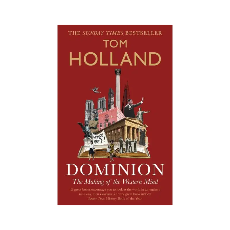Dominion: The Making of the Western Mind