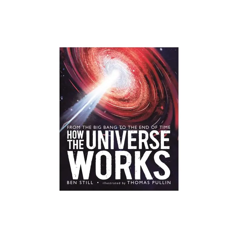 How the Universe Works