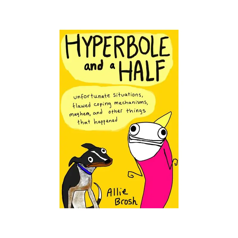 Hyperbole and a Half