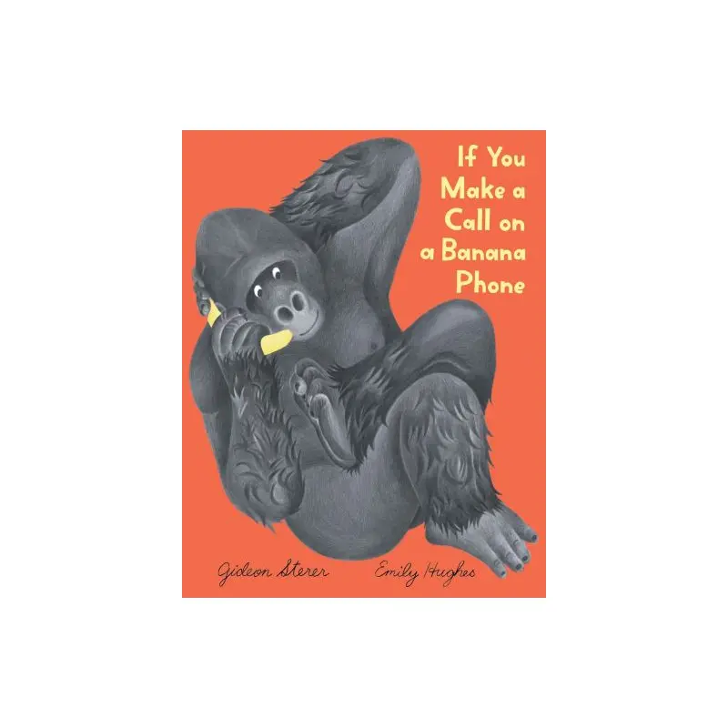 If You Make a Call on a Banana Phone