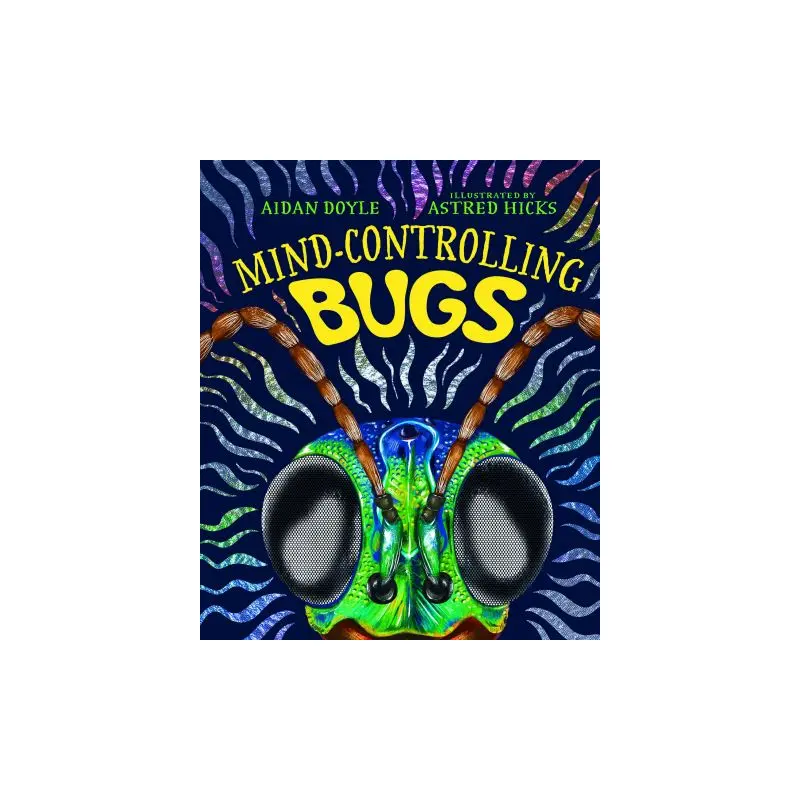 Mind-Controlling Bugs