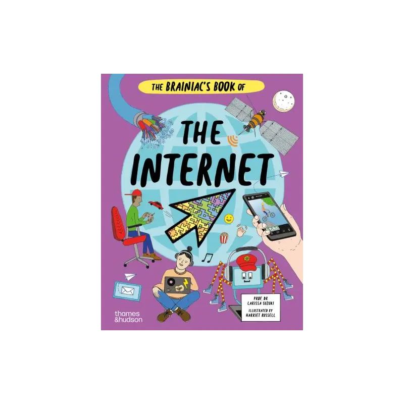 The Brainiac's Book of the Internet